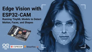 face recognition Edge Vision with ESP32-CAM