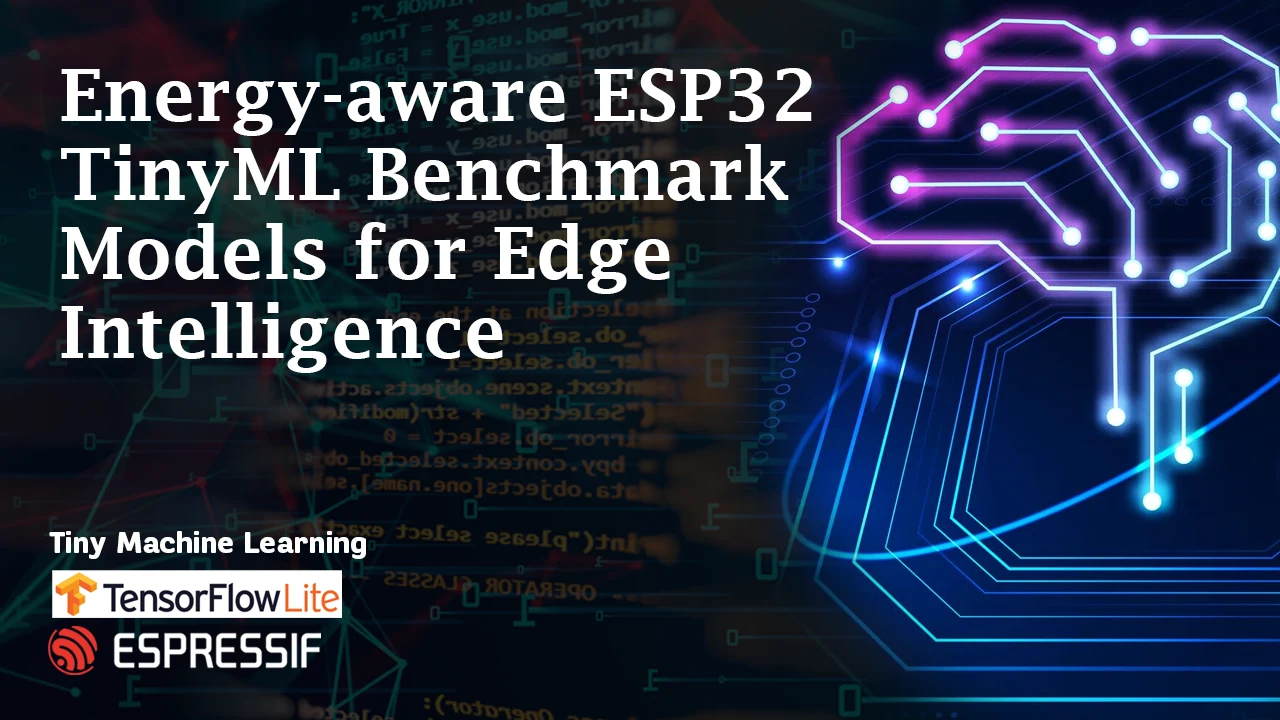 Energy-aware ESP32 TinyML Benchmark Models for Edge Intelligence